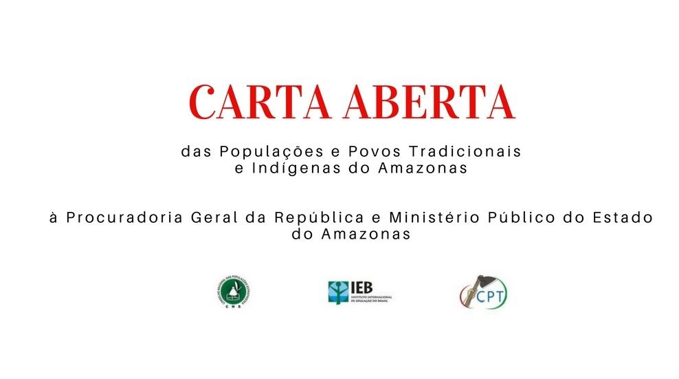 IEB: Em carta aberta à PGR, lideranças indígenas e extrativistas manifestam preocupação com desmonte no MP do Amazonas