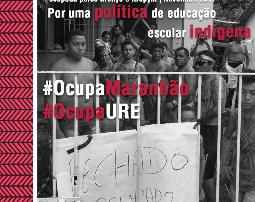 CIMI: Ocupação Krepym e Krenyê à Unidade Regional de Educação: Governo do Maranhão segue sem ouvir os povos