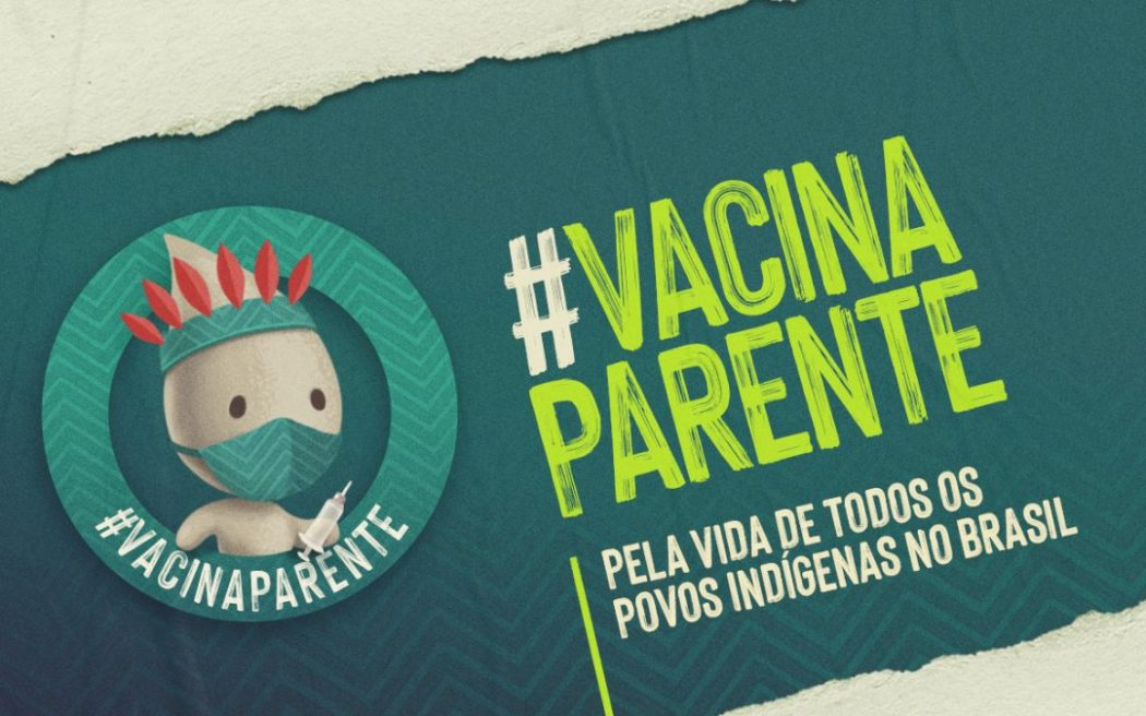 APIB: Manifesto pela Vida: Vacinação para todos e todas os/as indígenas no Brasil!