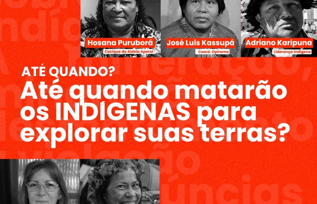 CIMI: Direto de Rondônia, live do Cimi abordou violências contra os povos indígenas