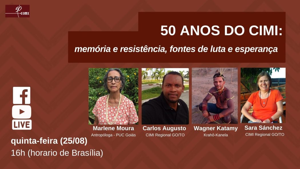 CIMI: #LivedoCimiGOTO: “50 anos do Cimi – memória e resistência, fontes de luta e esperança”