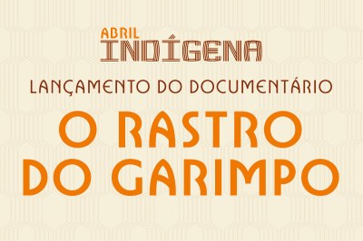 MPF: Abril Indígena: MPF lança documentário sobre danos do garimpo à população Yanomami