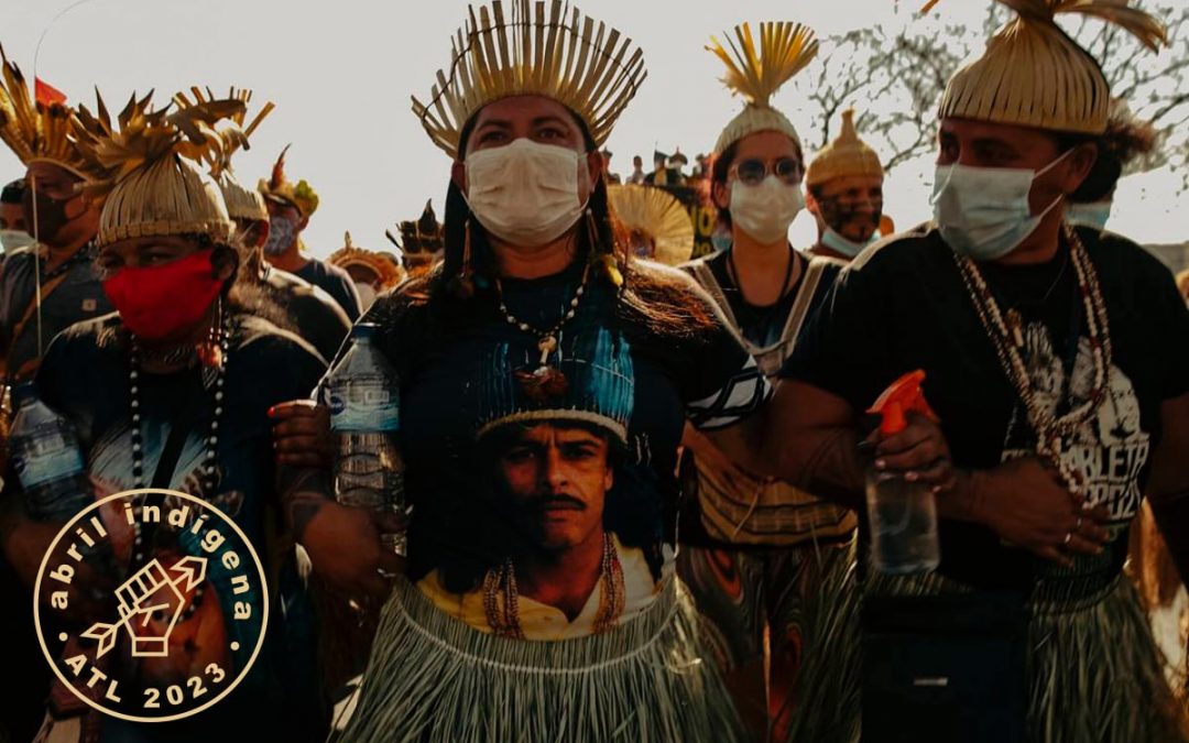 APIB: ATL 2023: Maior mobilização indígena do Brasil irá decretar emergência climática e exigir a demarcação e o fim das violências