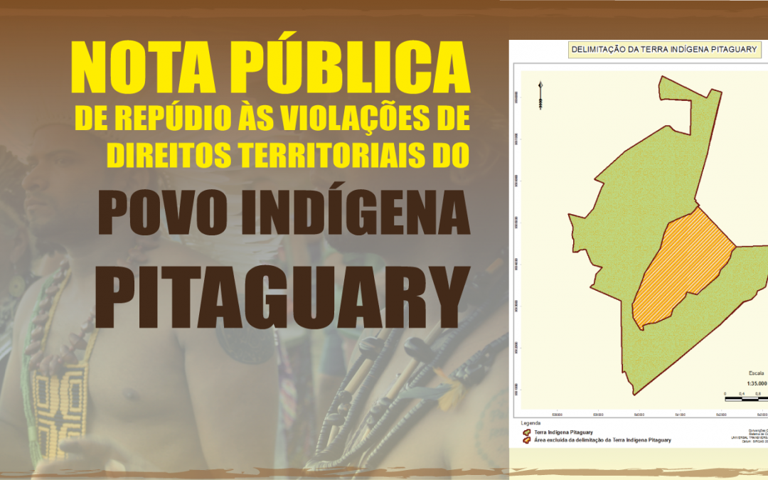 CIMI: Nota Pública de repúdio às violações de direitos territoriais do Povo Indígena Pitaguary