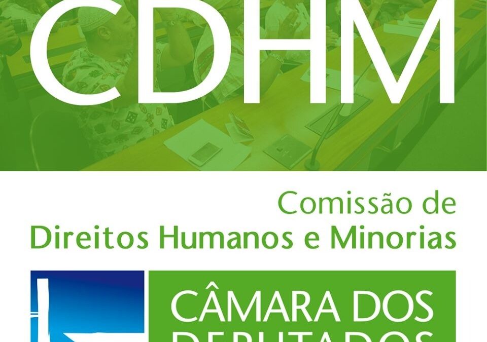 CÂMARA: Informativo #4 da Comissão de Direitos Humanos e Minorias