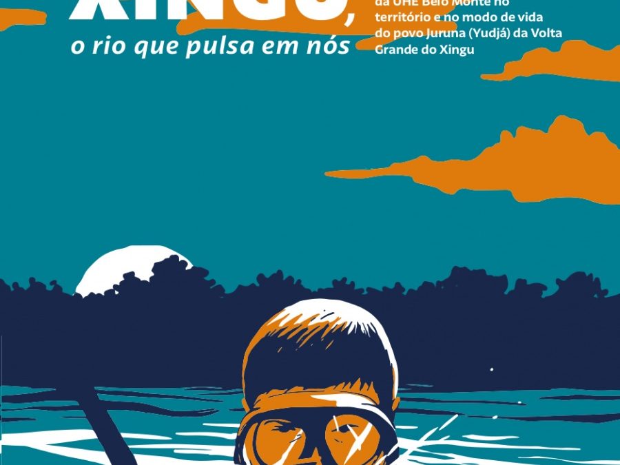 AMAZÔNIA: Xingu, o rio que pulsa em nós: Juruna denunciam impactos de Belo Monte