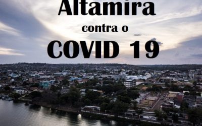 MOVIMENTO XINGU SEMPRE VIVO: COVID 19 em Altamira: restrições são inócuas frente a falta de ação, afirmam movimentos sociais