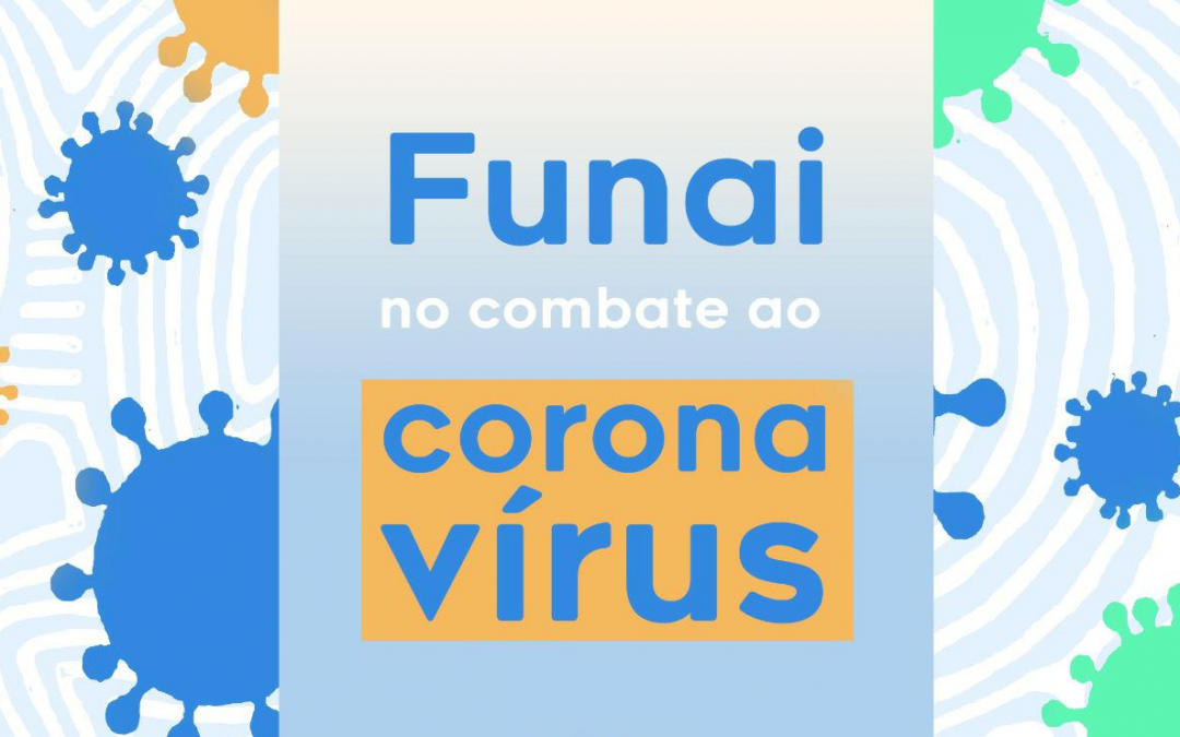 FUNAI: Grupo de trabalho avalia ações de enfrentamento à pandemia da Covid-19