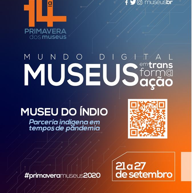 FUNAI: Museu do Índio apresenta série de vídeos com parceiros indígenas na 14ª Primavera de Museus