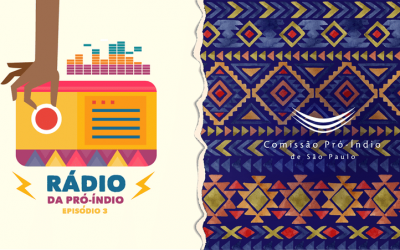 CPI- SP: Novo programa da Rádio da Pró-Índio discute as mudanças no licenciamento ambiental em Terras Quilombolas promovidas pelo governo Bolsonaro