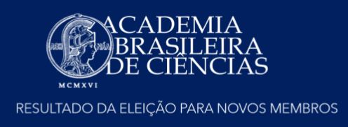 ACADEMIA BRASILEIRA DE CIÊNCIAS: NOVOS MEMBROS DA ABC ELEITOS