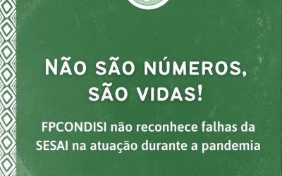 APIB: Não são números, são vidas!