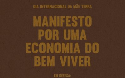 CIMI: Dia da Mãe Terra: Organizações da sociedade civil divulgam manifesto em defesa dos Direitos da Terra, dos Povos ao Território