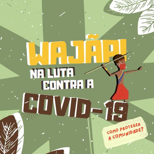 IEPÉ: Materiais informativos sobre a Covid-19 chegam ao povo Wajãpi