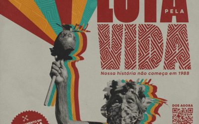 CIMI: Acampamento Luta Pela Vida: o Brasil está doente e os povos indígenas são a cura deste país