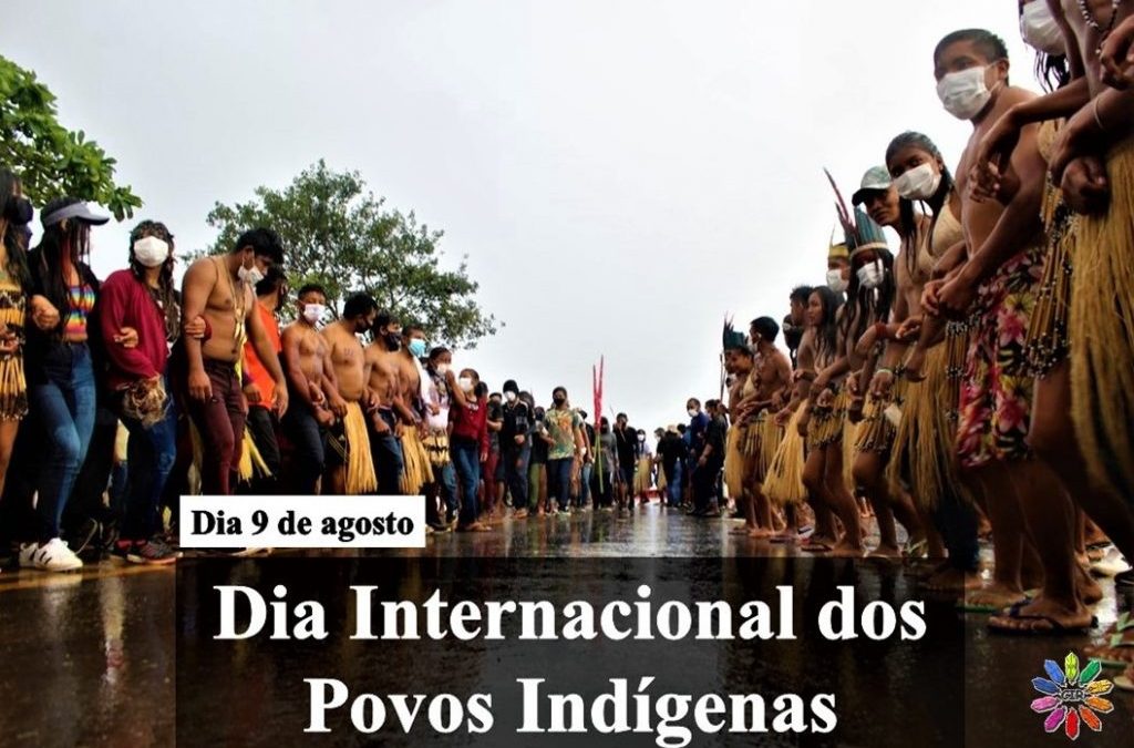 CIR: Dia Internacional dos Povos Indígenas – DECIDIMOS NÃO MORRER!