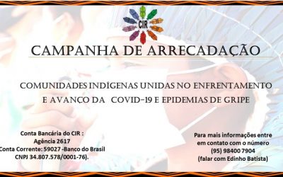 CIR: CIR arrecada doações para ajudar as comunidades a enfrentar nova onda da Covid-19 e também os surgimentos de epidemias de gripe