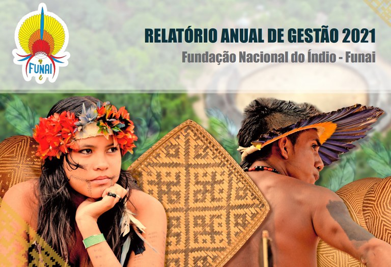 FUNAI: Funai divulga Relatório Anual de Gestão de 2021