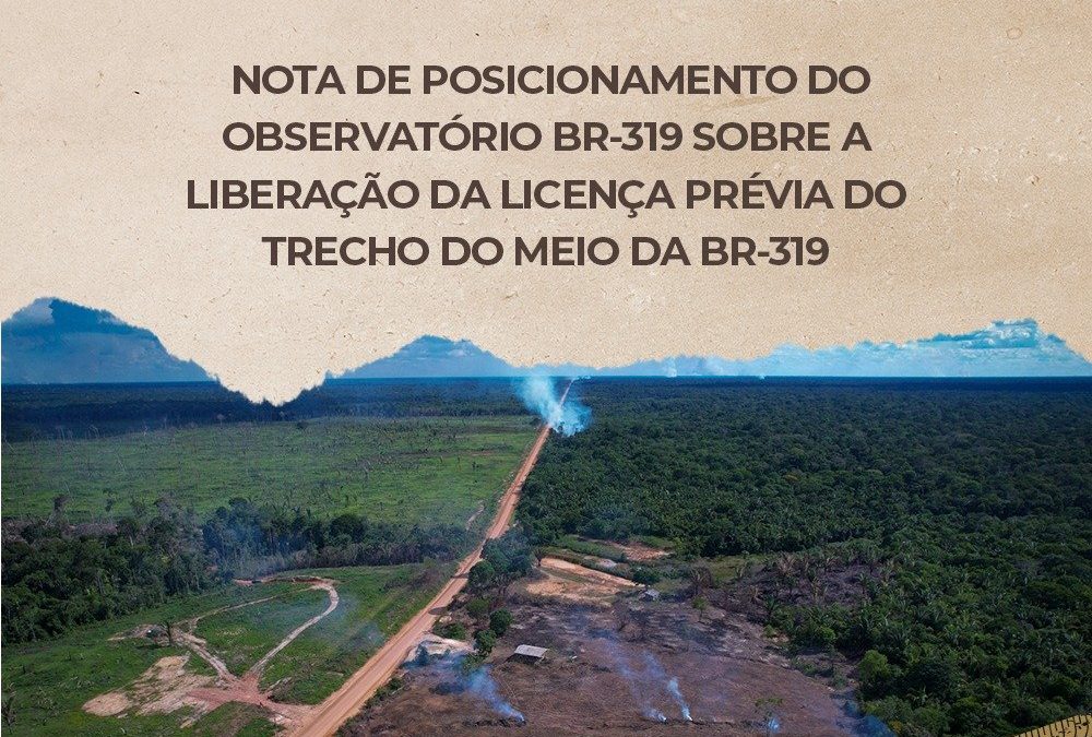 GREENPEACE: Sem consulta aos povos da floresta, Ibama concede Licença Prévia para Trecho do Meio da BR-319