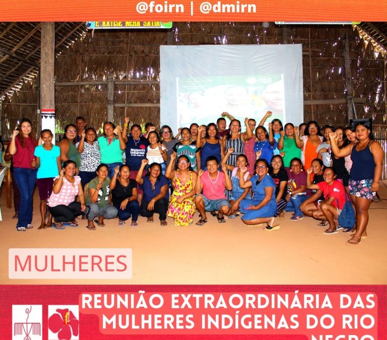 FOIRN: No Rio Negro mulheres reafirmam protagonismo durante a indicação da nova coordenação para o Departamento de Mulheres Indígenas da FOIRN