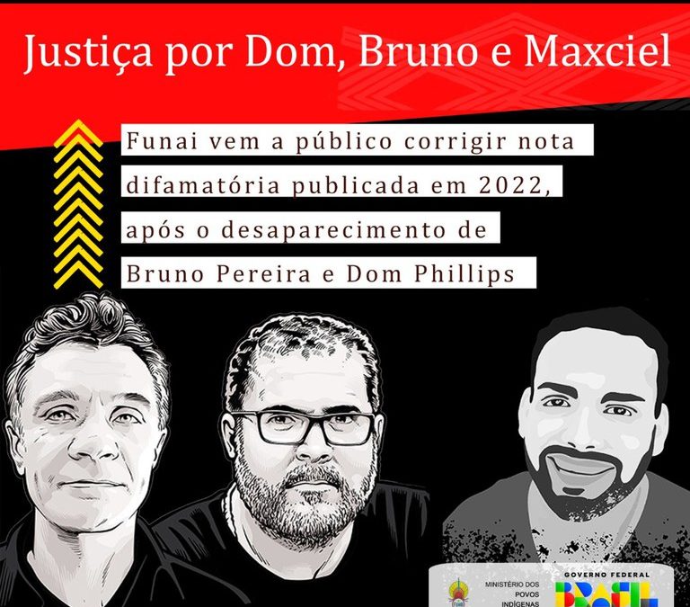 FUNAI: Funai vem a público corrigir nota difamatória publicada em 2022, após o desaparecimento de Bruno Pereira e Dom Phillips