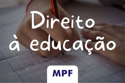 MPF: Prefeitura se compromete com MPF a remanejar alunos para escolas fora de terra indígena no Pará