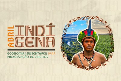 MPF: Abril Indígena: MPF lança campanha para reforçar direitos e discutir problemas enfrentados pelos povos originários