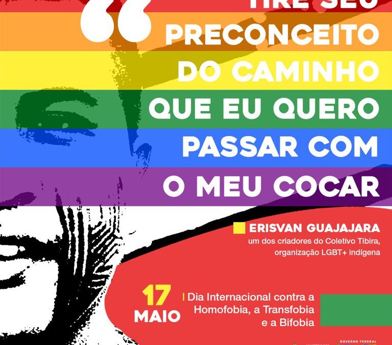 FUNAI: Dia Internacional contra a Homofobia, a Transfobia e a Bifobia – Funai reforça a importância da data