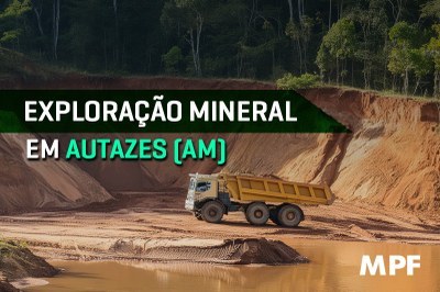 MPF: MPF faz novo pedido de suspensão do Projeto Potássio Autazes por impactos a povos indígenas no Amazonas