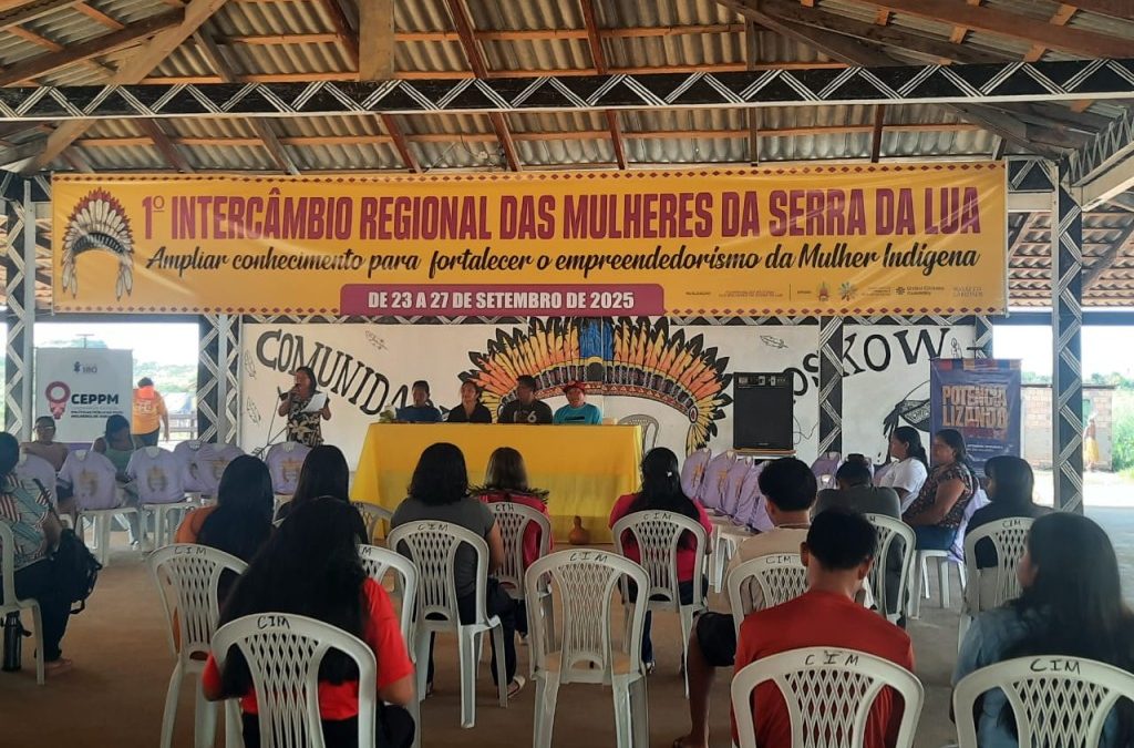 CIR: DIRETO DA BASE: MULHERES INDÍGENAS DA REGIÃO SERRA DA LUA REALIZAM I INTERCÂMBIO REGIONAL