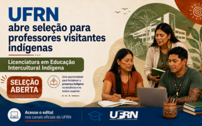 RÁDIO YANDÊ: UFRN abre seleção para professores visitantes indígenas na Licenciatura em Educação Intercultural Indígena