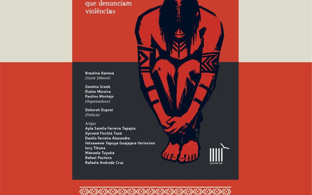 ENCONTRO DE LIDERANÇAS DA APIB: LANÇAMENTO DO LIVRO “POVOS INDÍGENAS E JUSTIÇA DE TRANSIÇÃO”