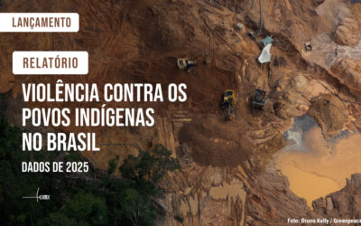 CIMI: Cimi lança na quinta-feira (13) relatório sobre violência contra povos indígenas em 2025