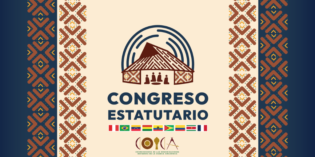 COICA: Congreso Estatutario de COICA 2026: fortalecer la unidad y la gobernanza desde los territorios