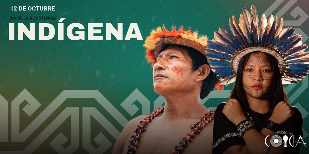 COICA: Día de la Resistencia Indígena: defender el territorio es defender la vida